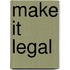 Make It Legal