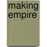 Making Empire door Richard Price