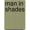 Man In Shades door Pat Thomson