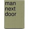 Man Next Door door Gray Goe