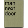 Man Next Door by Algernon Brashear Jackson