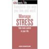 Manage Stress door James N. Manktelow