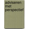 Adviseren met perspectief by L. Cornelis