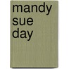 Mandy Sue Day door Roberta Karim