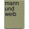Mann Und Weib by Mrs Havelock Ellis