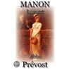 Manon Lescaut door Prevost Abbe