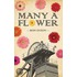 Many A Flower