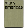 Many Americas door Gilbert H. Muller