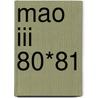 Mao Iii 80*81 door Onbekend