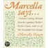 Marcella Says