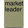 Market Leader by R. Crow