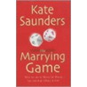 Marrying Game door Kate Saunders