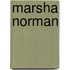 Marsha Norman