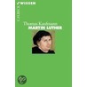 Martin Luther by Thomas Kaufmann