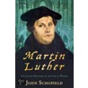 Martin Luther door John Schofield