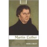 Martin Luther door Michael Mullett