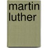 Martin Luther