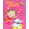 Mary Is Scary door Anne Cottringer