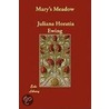 Mary's Meadow door Juliana Horatia Gatty Ewing