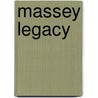 Massey Legacy by John Farnworth