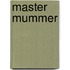 Master Mummer