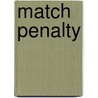 Match Penalty door James E. Wollrab