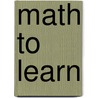 Math To Learn door Mary C. Cavanagh