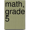 Math, Grade 5 by Wes Tuttle