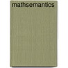 Mathsemantics door Edward MacNeal