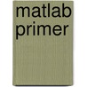 Matlab Primer door Timothy A. Davis