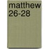 Matthew 26-28