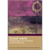 Goed werk door Onbekend