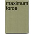 Maximum Force