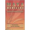 Maya Medicine door Marianna Appel Kunow