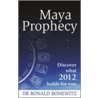 Maya Prophecy door Ronald L. Bonewitz