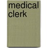 Medical Clerk by Jack Rudman