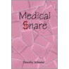 Medical Snare door Dorothy Schueler