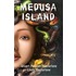 Medusa Island