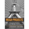 Mega-Projects by David E. Luberoff