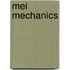 Mei Mechanics