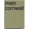 Mein Cornwall door Daphne DuMaurier