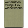 welterusten muisje 4 ex wiebelwobbel