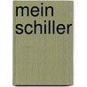 Mein Schiller by Marcel Reich-Ranicki