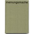 Meinungsmache