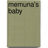 Memuna's Baby by Adwoa A. Badoe