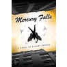 Mercury Falls by Robert Kroese