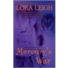 Mercury's War door Lora Leigh