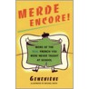 Merde Encore! door Geneviève