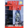 Merger Mayhem by George Pavlou