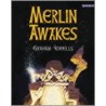 Merlin Awakes by Graham Howells